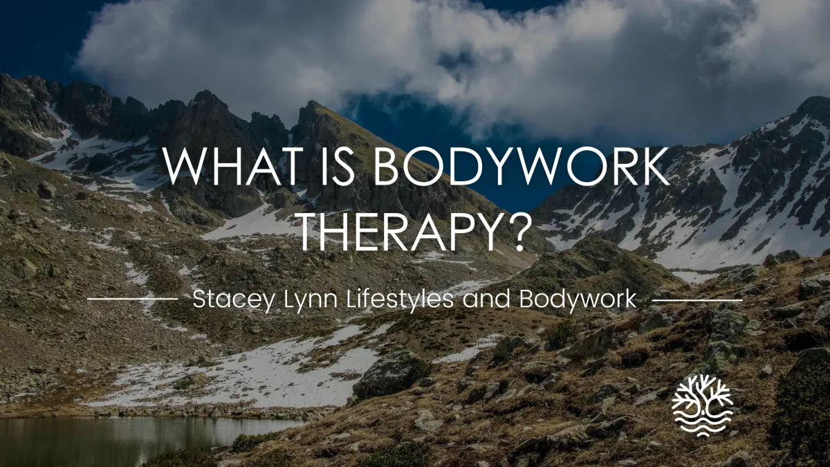 What is Bodywork Therapy?