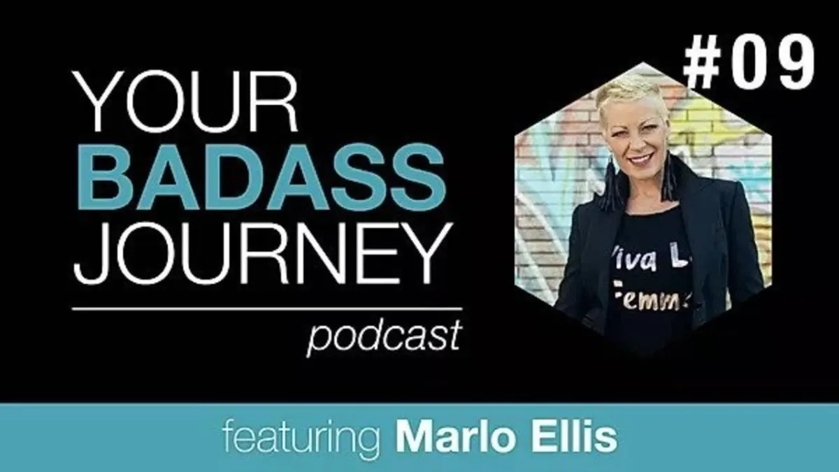 Your Badass Journey Guest, Marlo Ellis

