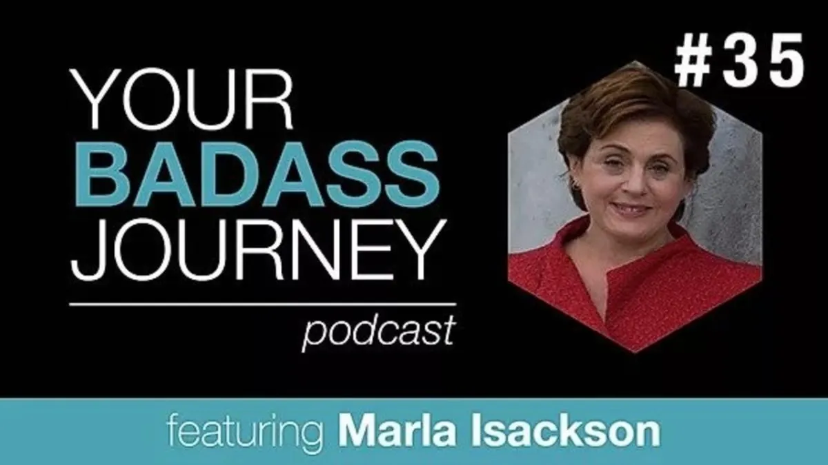 Your Badass Journey Guest, Marla Isackson

