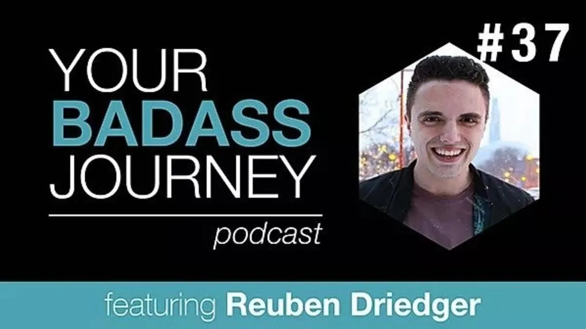 Your Badass Journey Guest, Reuben Driedger