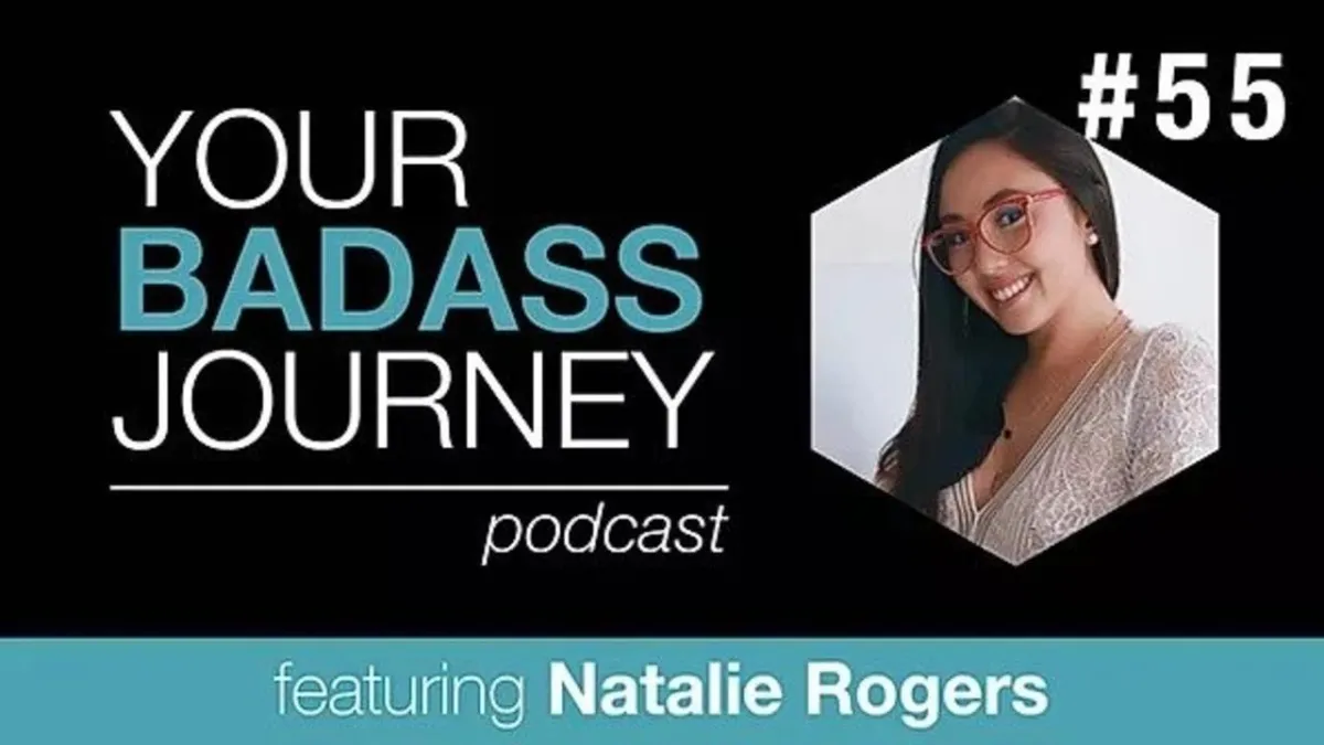 Your Badass Journey Guest, Natalie Rodgers


