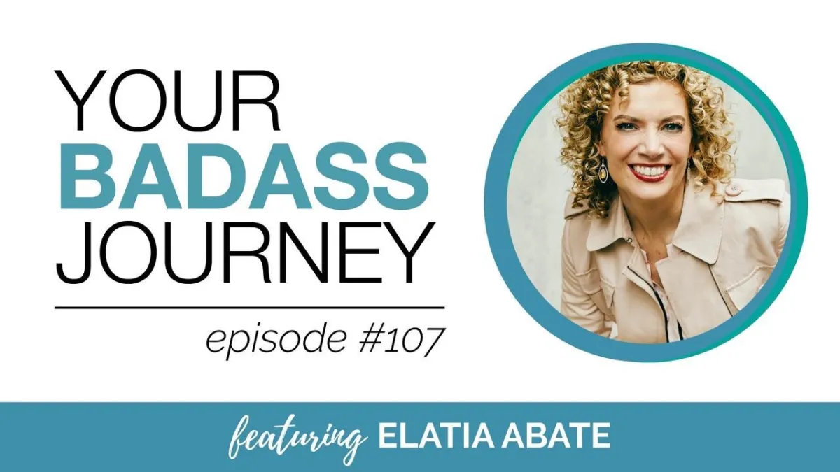 107. The Future of Work is Now with Elatia Abate

