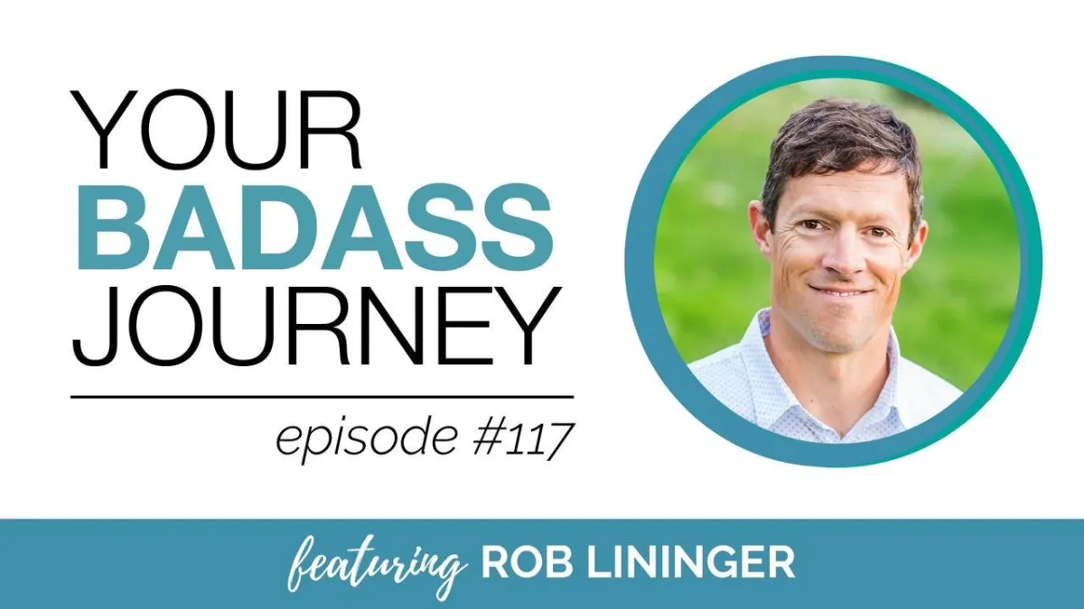 117. Your Health is Your Wealth | with Rob Lininger

