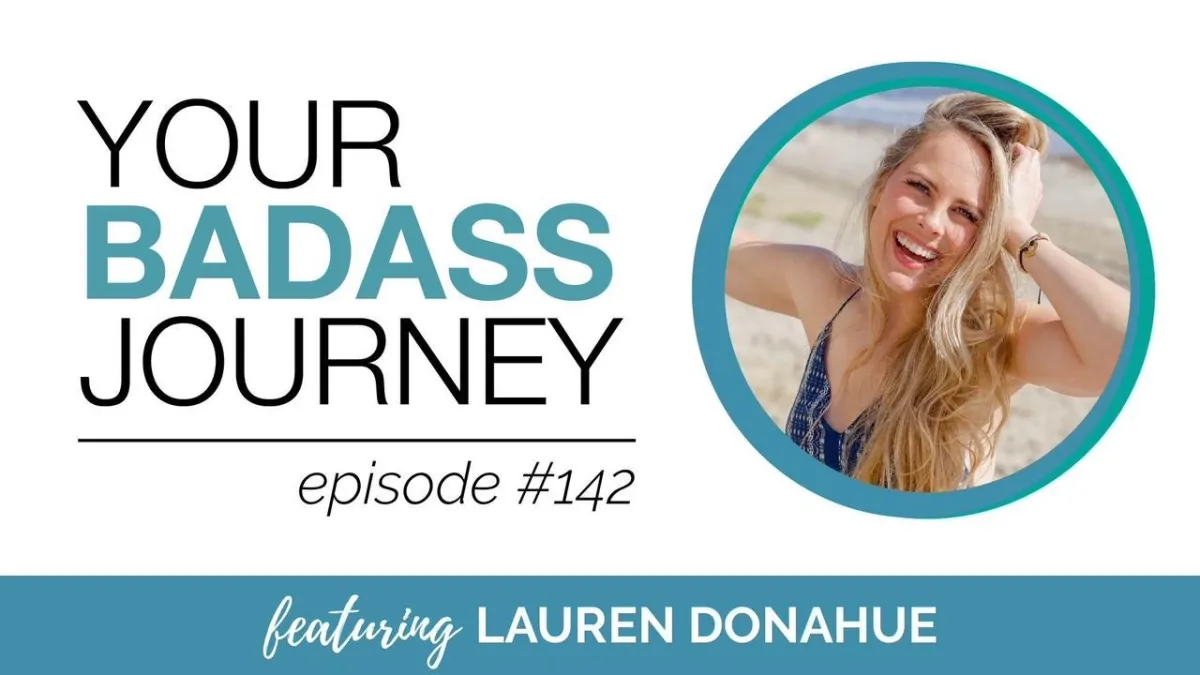 142. Reconnecting to Yourself with Lauren Donahue