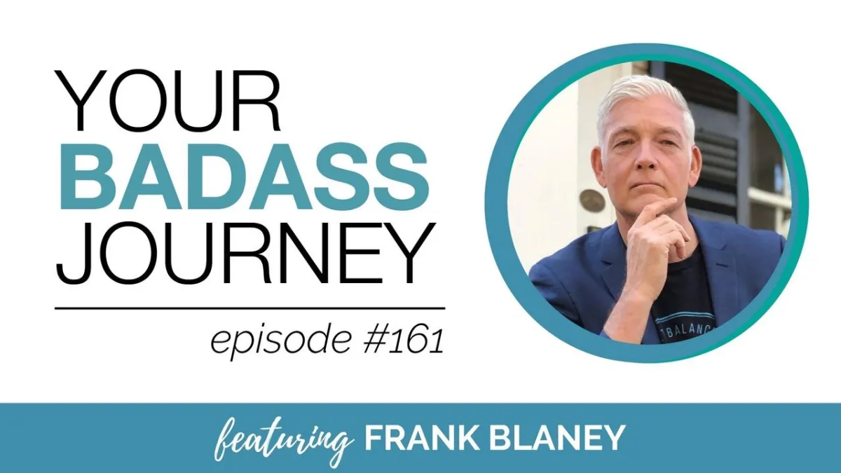 161. Finding Your Flow with Frank Blaney

