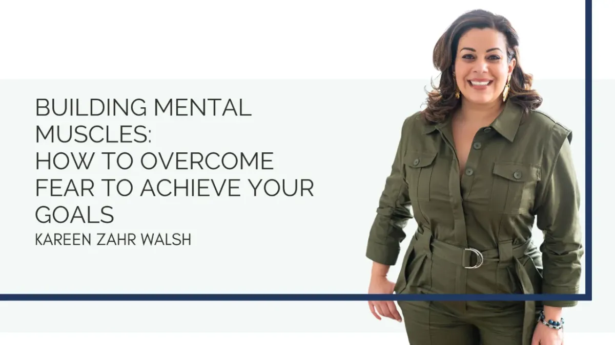 Building Mental Muscles: Overcoming Fear to Achieve Your Goals

