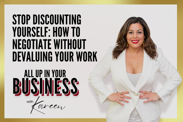 Stop Discounting Yourself: How to Negotiate Without Devaluing Your Work