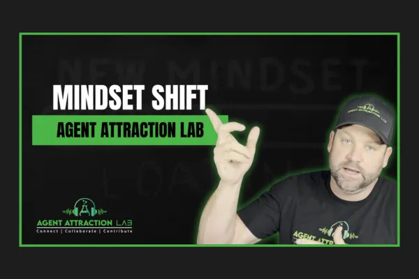 Agent Attraction Lab thumbnail – recruiting mindset shift for real estate agents