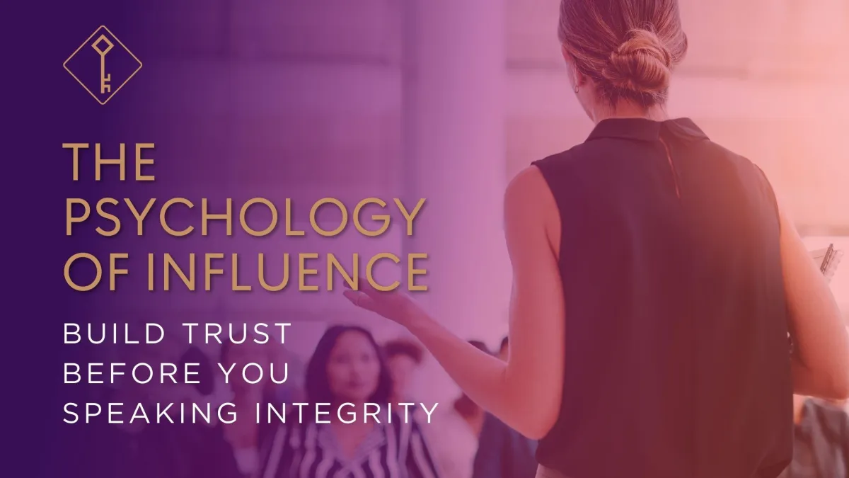 The Psychology of Influence: Build Trust Before You Speak