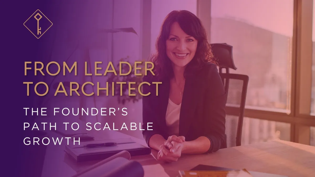 The Founder’s Path to Scalable Growth