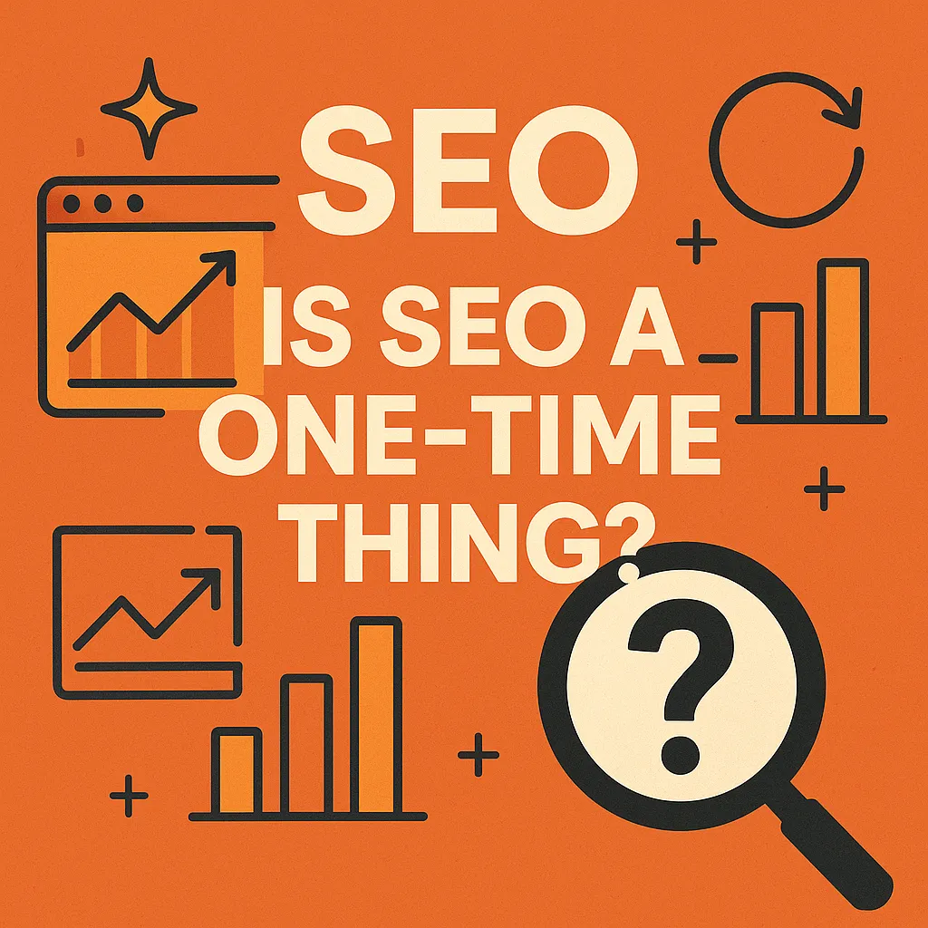 Is SEO A One-Time Thing?