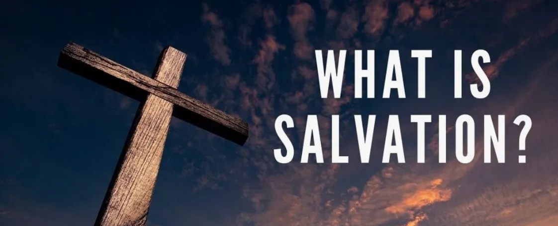 What is Salvation?