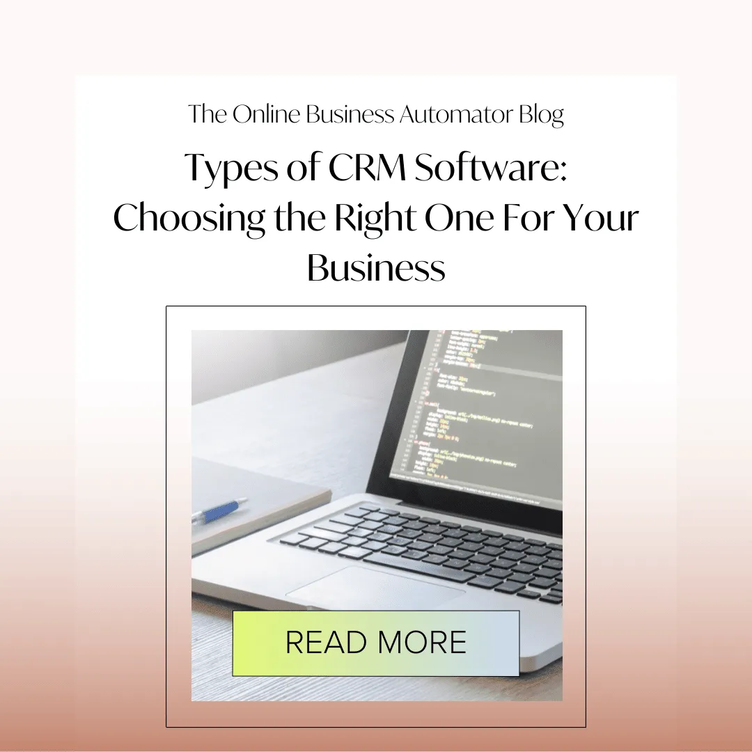 Types of CRM Software | The Right One For Your Business 2024