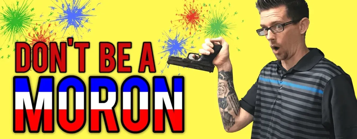 Don't Be a Moron on Independence Day!