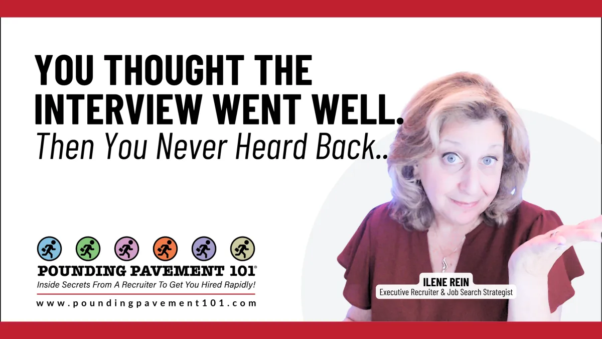  You Thought the Interview Went Well.  Then You Never Heard Back..