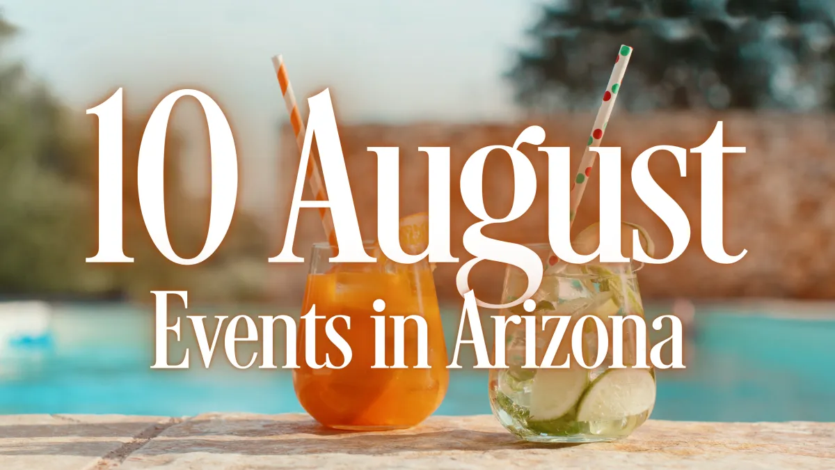 10 August Events in Arizona