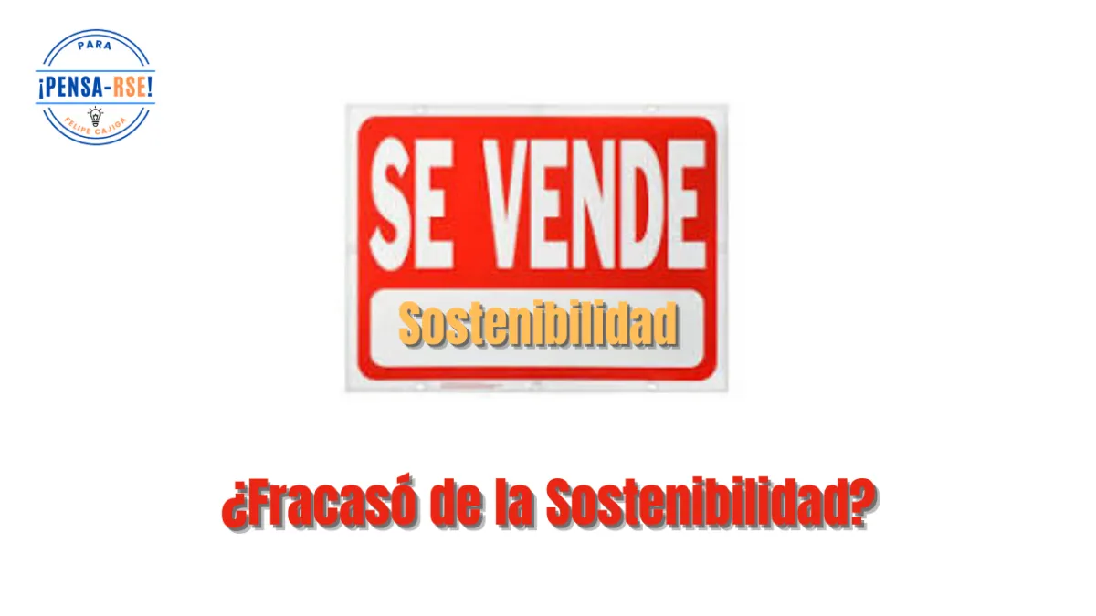 ¿Fracasó de la Sostenibilidad?