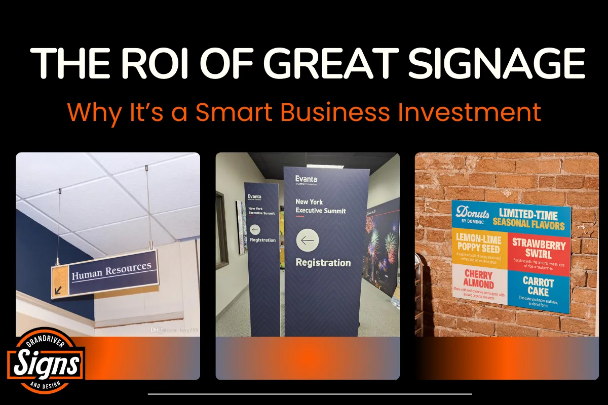 The ROI of Great Signage: Why It’s a Smart Business Investment