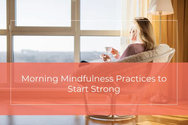 morning mindfulness activities