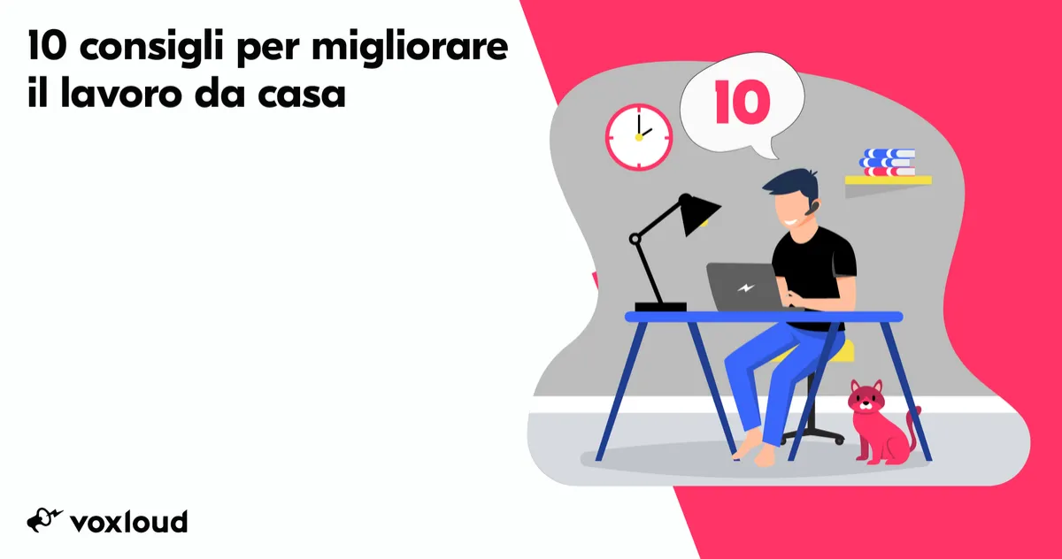 10 consigli per migliorare immediatamente il lavoro da casa