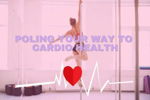 Pole dancer heart health