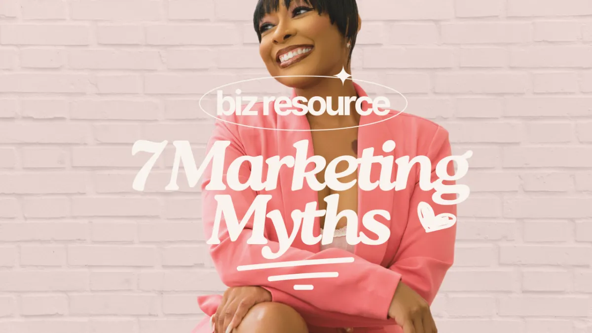 7 Marketing Myths Small Business Owners Must Stop Believing