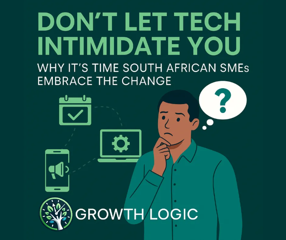 Don’t Let Tech Intimidate You: Why It’s Time South African SMEs Embrace the Change