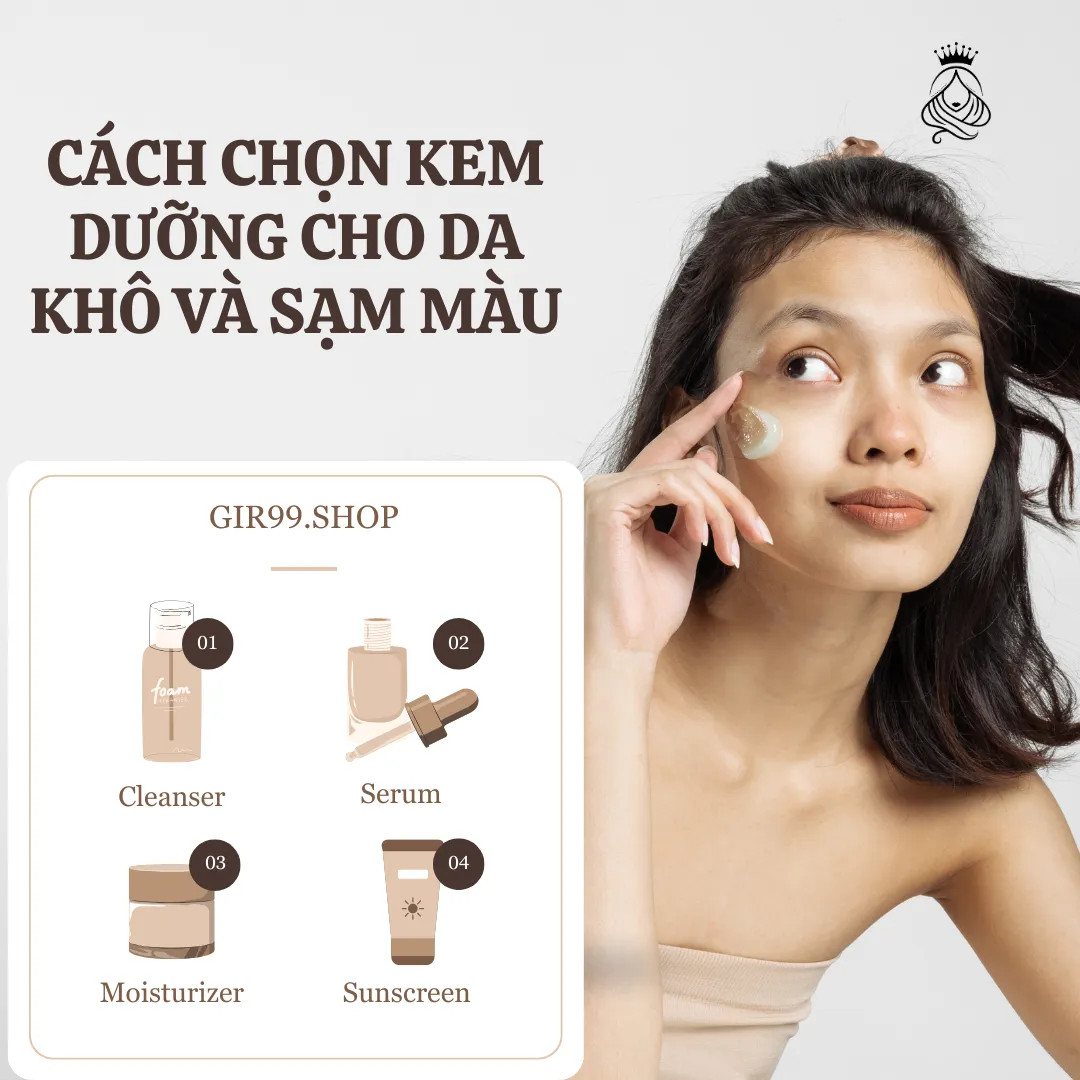 Cách Chọn Kem Dưỡng Cho Da Khô Và Sạm Màu