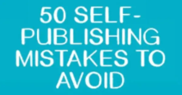 Thumbnail for 50 Self-Publishing Mistakes to Avoid