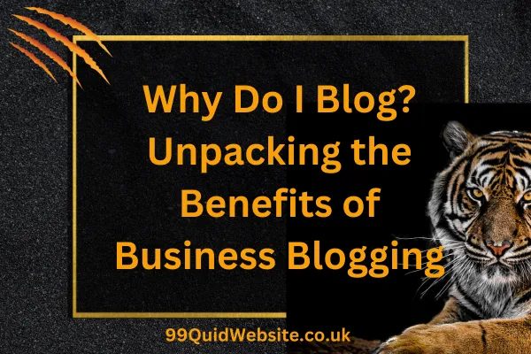 Why do i blog for my business