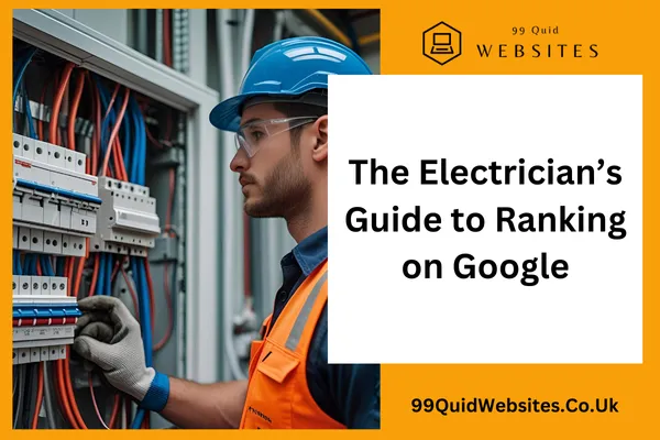 The Electrician’s Guide to Ranking on Google in Your Local Area