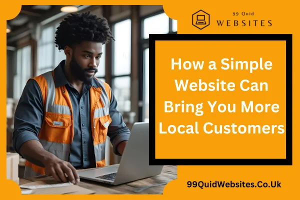 How a Simple Website Can Bring You More Local Customers