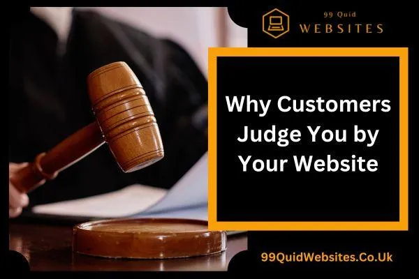 Why Customers Judge You by Your Website