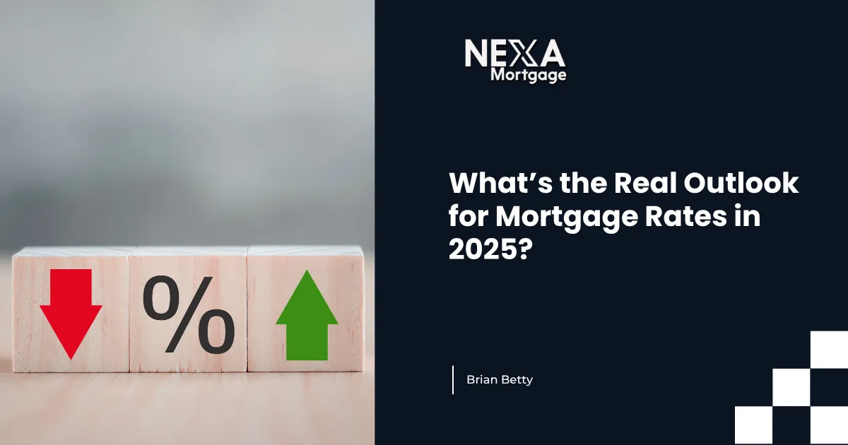 What’s The Real Outlook For Mortgage Rates In 2025?
