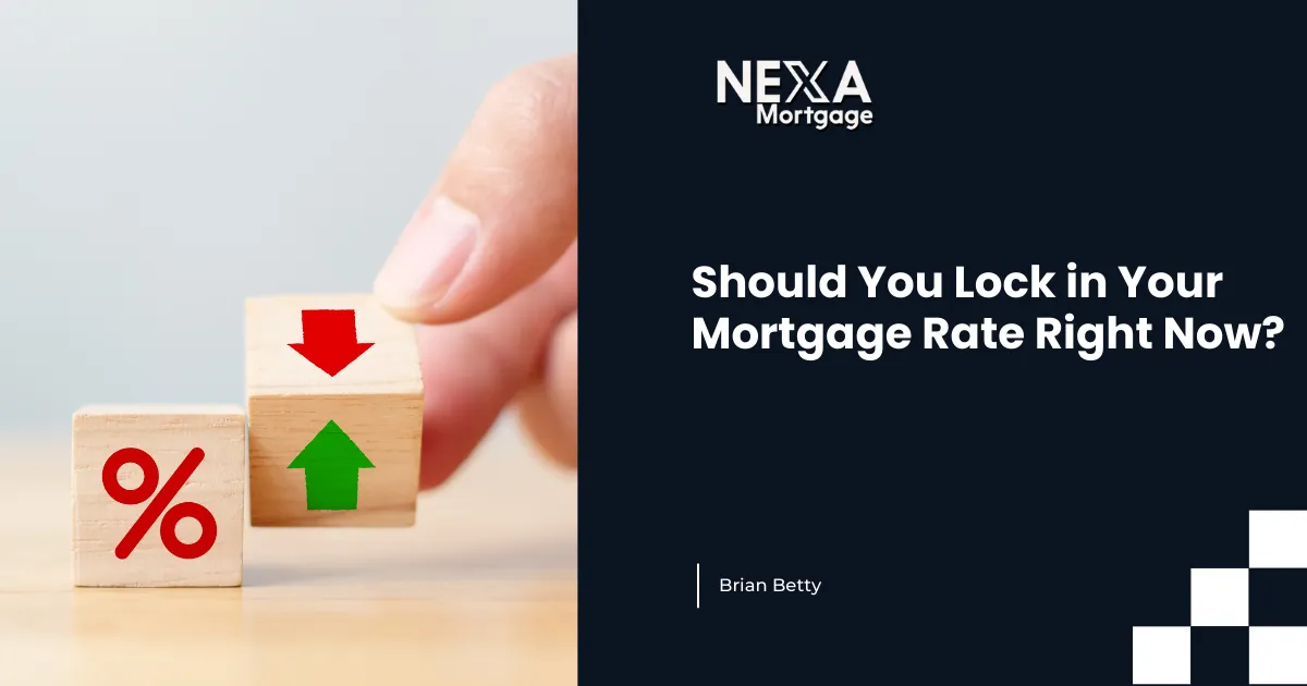Should You Lock in Your Mortgage Rate Right Now