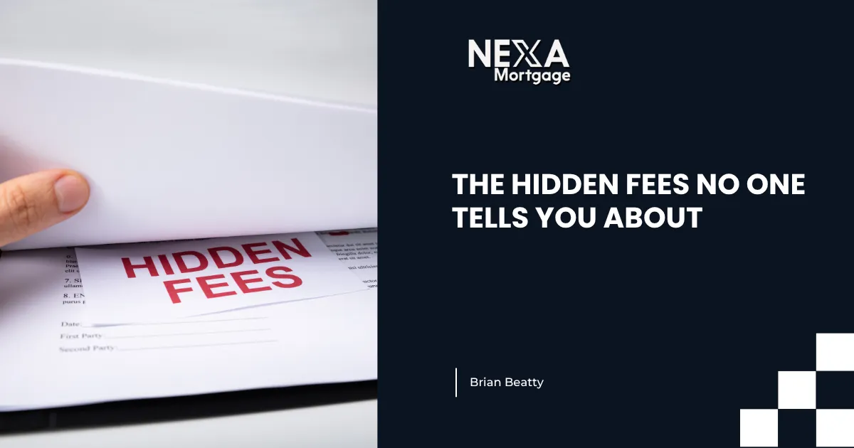 Beyond the Interest Rate: Hidden Mortgage Costs Every Homebuyer Should Know