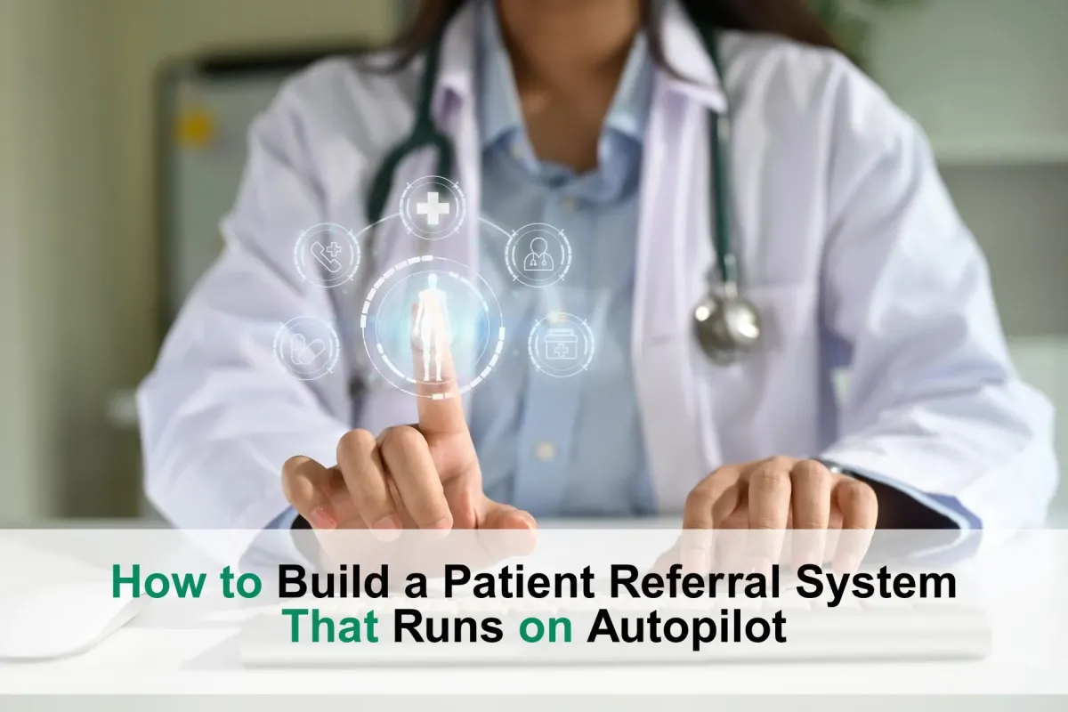 Build an Automated Patient Referral System | Marketing Doctors