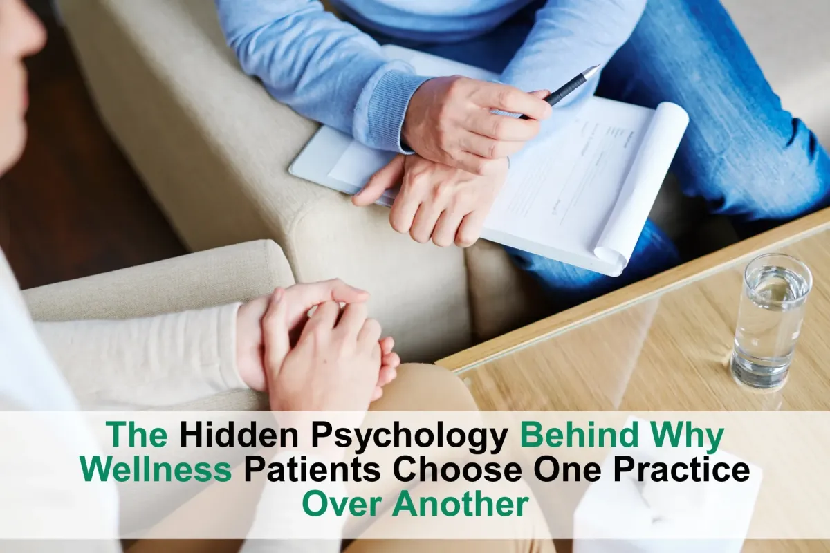 Patient Psychology: Why Wellness Patients Choose Your Practice | Marketing Doctors