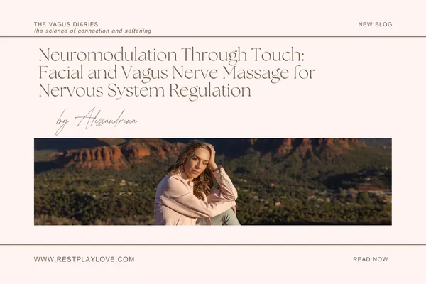 Neuromodulation Through Touch: Facial and Vagus Nerve Massage for Nervous System Regulation