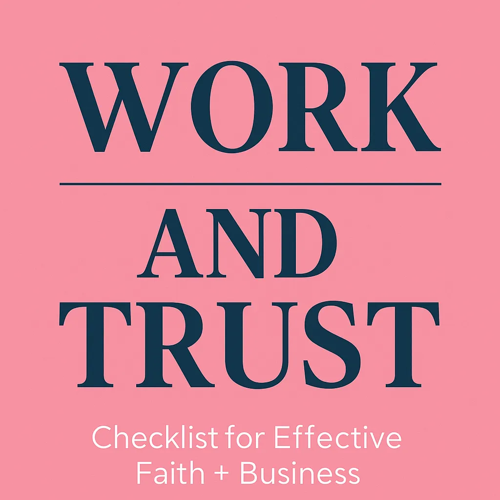 Work Like It Depends on You. Trust Like It Depends on God.