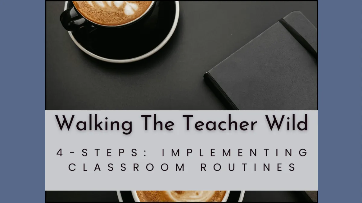4-Step Strategy: Implementing Classroom Routines