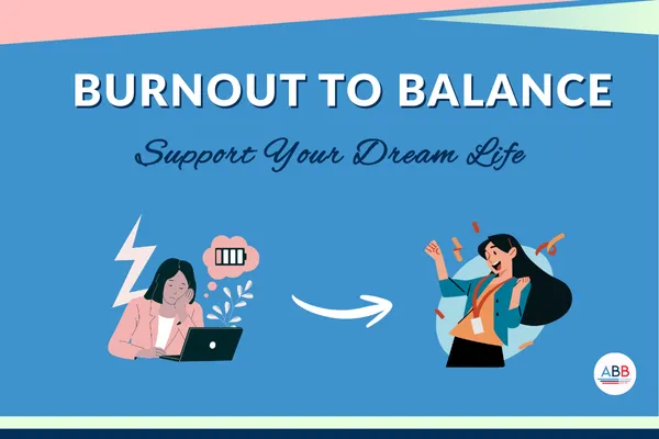 From Burnout to Balance: Designing a Business That Supports Your Life and Soul