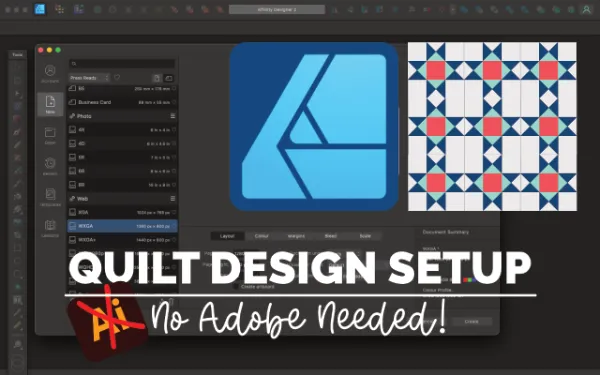 How to Set Up Affinity Designer for Quilt Pattern Design