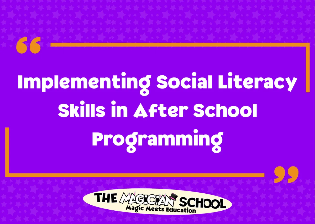 How magic ties social emotional learning into after school programs