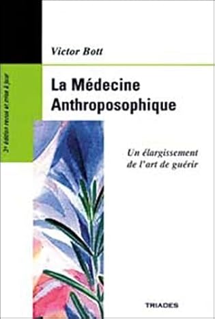 La Médecine Anthroposophique