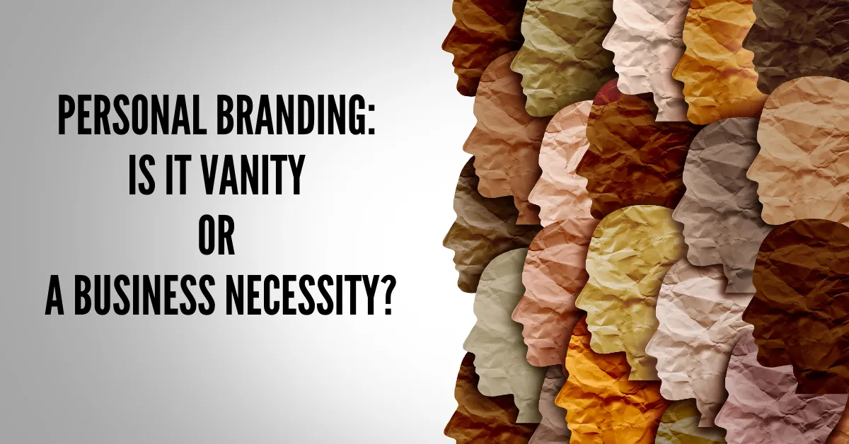 Ross B. Williams - Personal Branding - s It Vanity or a Business Necessity?