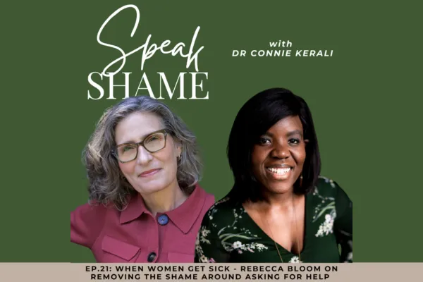 When Women Get Sick: Rebecca Bloom on Removing the Shame Around Asking for Help