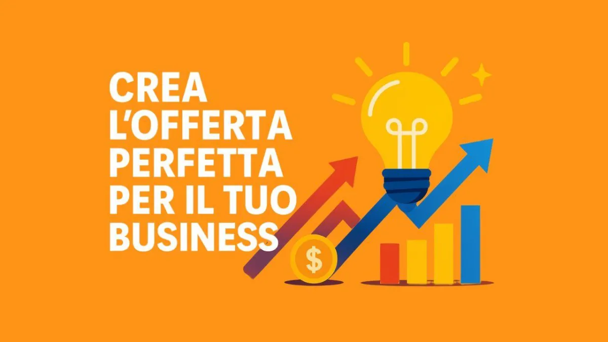 Crea l’Offerta Perfetta per il Tuo Business