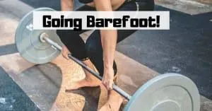 Going Barefoot!