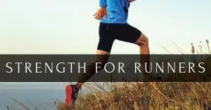 Strength For Runners